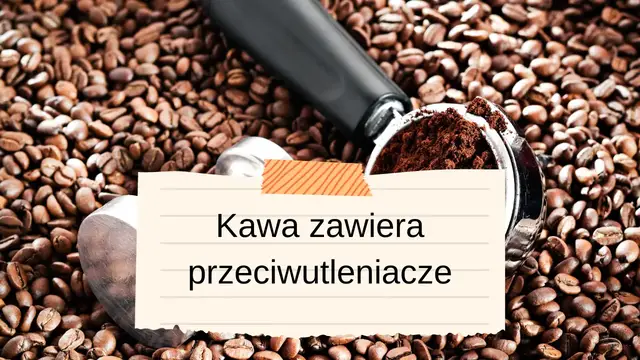 Video thumbnail for Kawa zawiera przeciwutleniacze