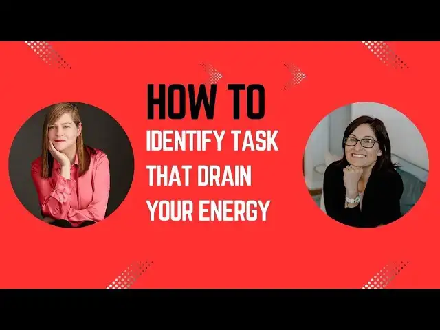 Video thumbnail for How To Identify Task That Drain Your Energy