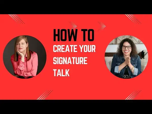 Video thumbnail for How To Create Your Signature Talk