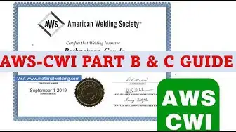 Video thumbnail for Guide for AWS CWI Part B & C Welding Inspector Practical Examination