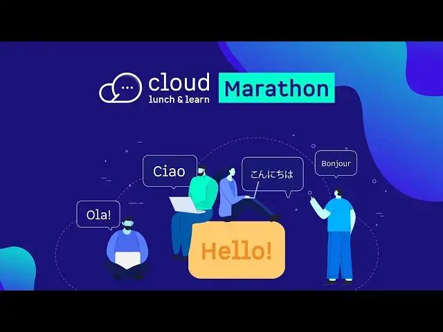Video thumbnail for Cloud Lunch and  Learn Marathon (Part 3)