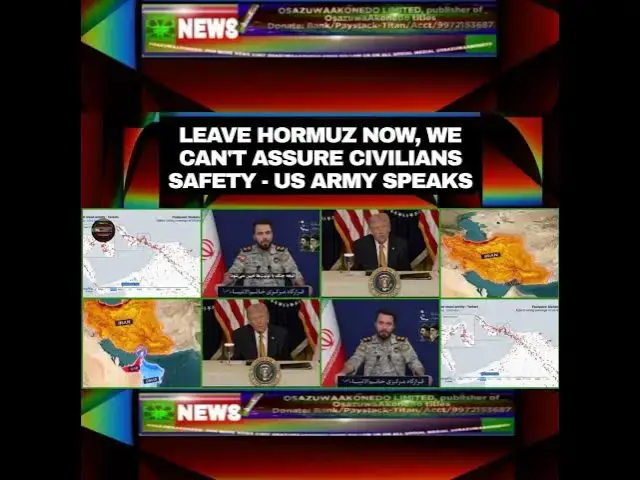 Video thumbnail for Leave Hormuz Now, We Can’t Assure Civilians Safety – US Army Speaks