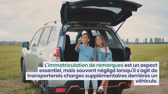 Video thumbnail for Immatriculation de remorques : les règles à connaître