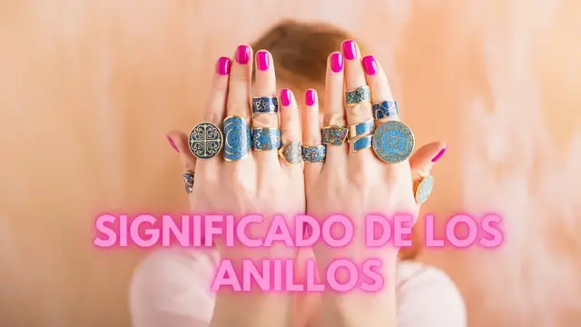 Video thumbnail for Significado de los Anillos en cada dedo: video blog