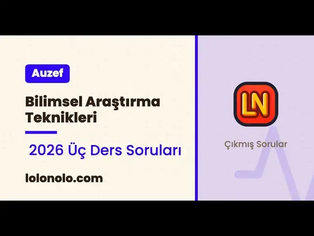 Video thumbnail for Bilimsel Araştırma Teknikleri 2026 Üç Ders Soruları (İşletme-İKY)