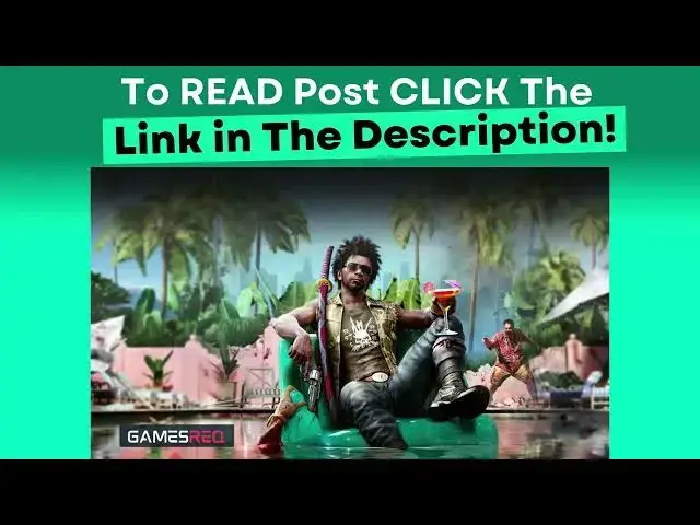 Video thumbnail for Dead Island 2 System Requirements: Is Your PC Ready?