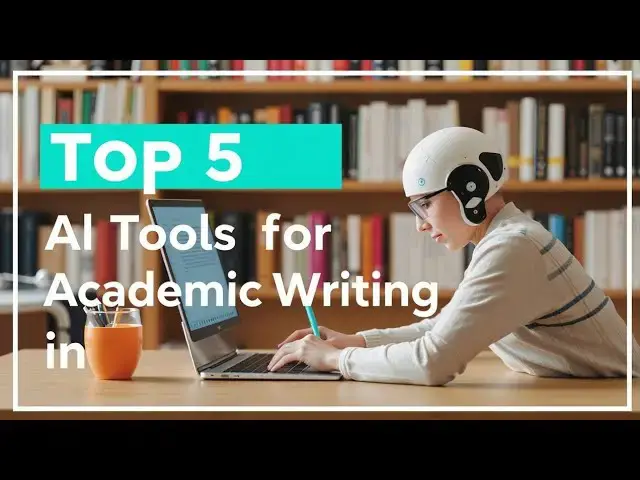 'Video thumbnail for Top 5 AI Tools for Academic Writing in 2025 | Write Smarter & Faster'