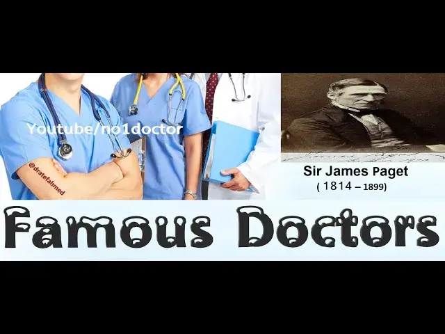 'Video thumbnail for Sir James Paget / Paget's disease / Top Famous Doctors In The World / No1doctor/ frcs /usmle/ dratef'