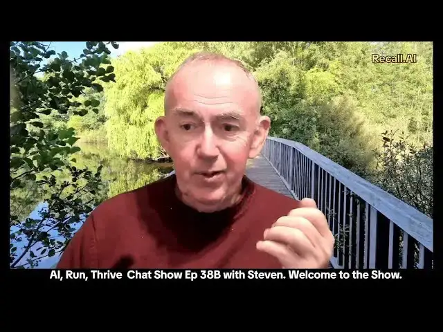 Video thumbnail for AI Run Thrive Ep 38 B with Steven