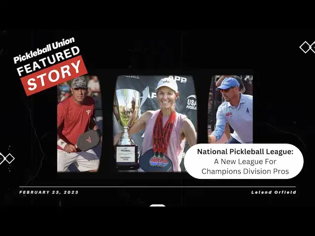 Video thumbnail for National Pickleball League: A New League For Champions Division Pros