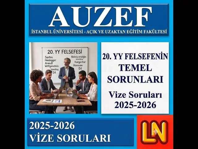 Video thumbnail for 20. YY Felsefenin Temel Sorunları 2025-2026 Vize Soruları