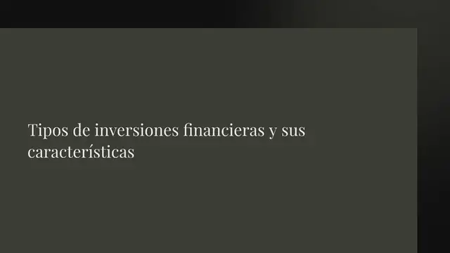 Video thumbnail for Tipos de inversiones financieras y sus características