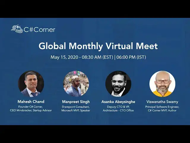 'Video thumbnail for C# Corner Global Monthly Virtual Meet - May 2020'