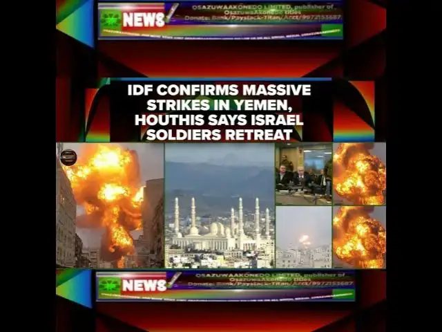 Video thumbnail for IDF Confirms Massive Strikes In Yemen, Houthis Says Israel Soldiers Retreat