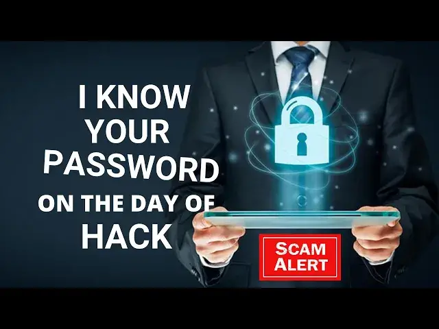 Video thumbnail for I Know Your PASSWORD On The Day Of Hack ! Email Scam Alert