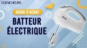 Video thumbnail for 👓 MEILLEUR BATTEUR ÉLÉCTRIQUE - Comparatif & Guide d'achat