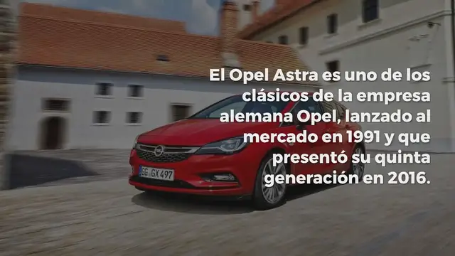 Video thumbnail for EL OPEL ASTRA 2017, LA CALIDAD DE UN CLÁSICO