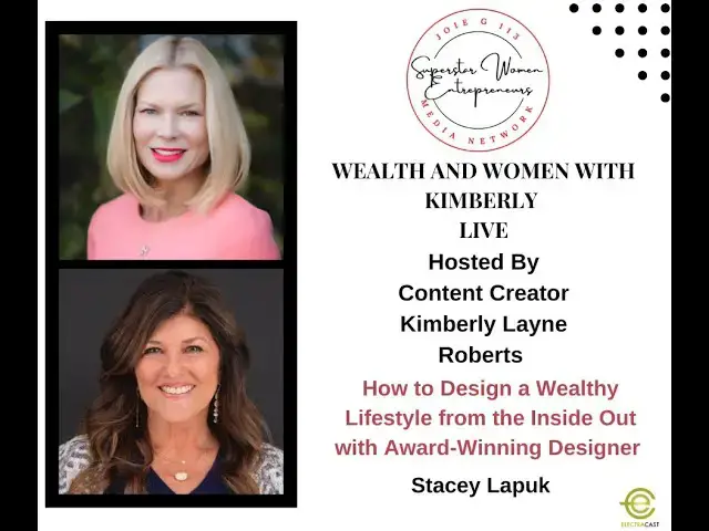 Video thumbnail for 102. How to Design A Wealthy Lifestyle Featuring Award-Winning Interior Designer Stacey Lapuk