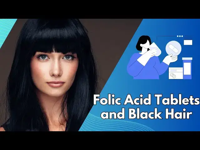 Video thumbnail for Folic Acid Tablets and Black Hair: Can This Vitamin Preserve Your Color?