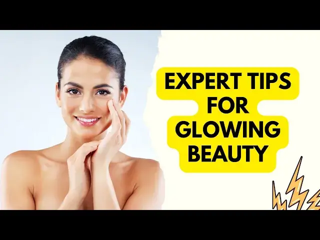 Video thumbnail for Illuminate Your Skin Naturally: Expert Tips for Glowing Beauty