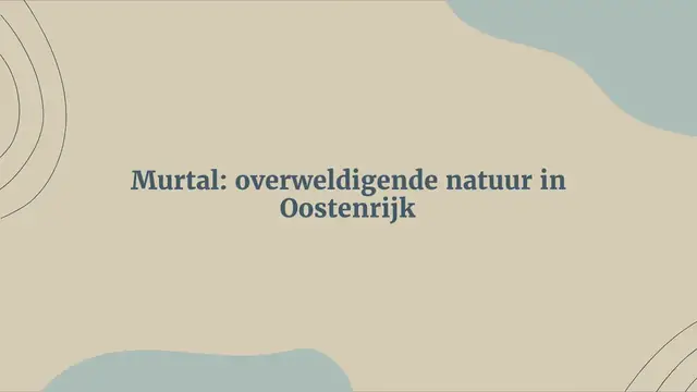 Video thumbnail for MURTAL: DE LEUKSTE HERFSTTIPS VOOR DEZE REGIO IN OOSTENRIJK