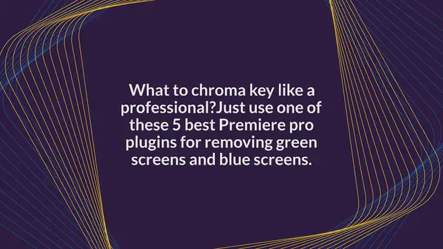Video thumbnail for 5 Best Premiere Pro Plugins For Removing Green Screens