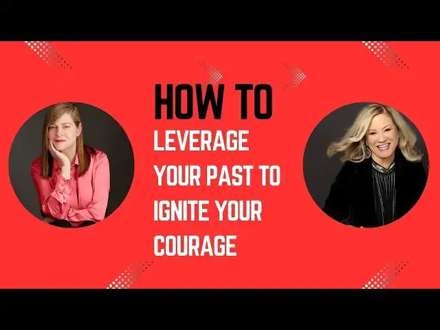 Video thumbnail for How To Leverage Your Past To Ignite Your Courage