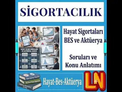 Video thumbnail for Sigortacılık - Hayat Sigortaları BES ve Aktüerya Soruları ve Konu Anlatımı