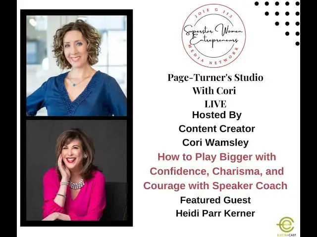 Video thumbnail for 205. How to Play Bigger With Confidence, Charisma, and Courage With Speaker Coach Heidi Parr Kerner