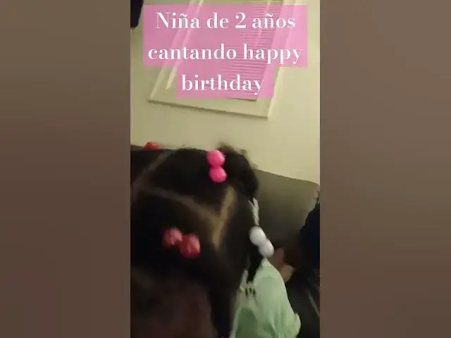 Video thumbnail for niña de dos 2 años cantando cumpleanos feliz