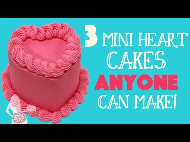 'Video thumbnail for 3 Mini Heart Cakes ANYONE Can Make'