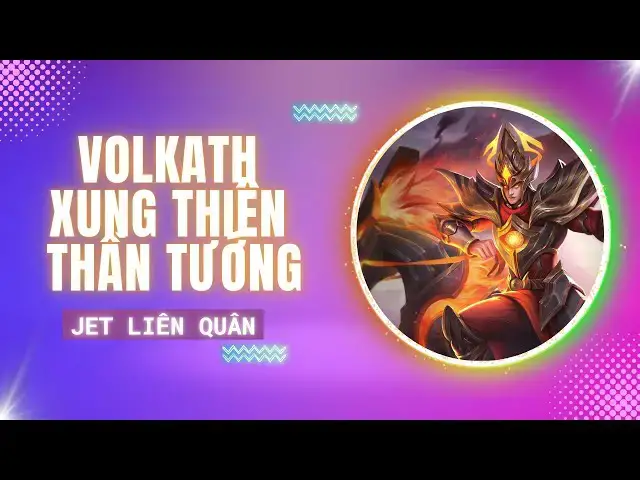 Video thumbnail for Jet Liên Quân 52 - Volkath Xung Thiên Thần Tướng và Thiết Giáp Huyền Sử.