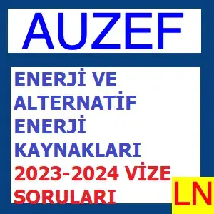 Video thumbnail for Enerji Ve Alternatif Enerji Kaynakları 2023-2024 Vize Soruları