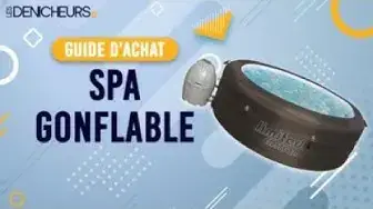 Video thumbnail for 👓 MEILLEUR SPA GONFLABLE - Comparatif & Guide d'achat
