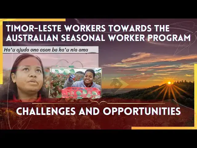 Video thumbnail for TANTANGAN & PELUANG, bekerja di Australia Sebagai Warga Negara Timor-Leste