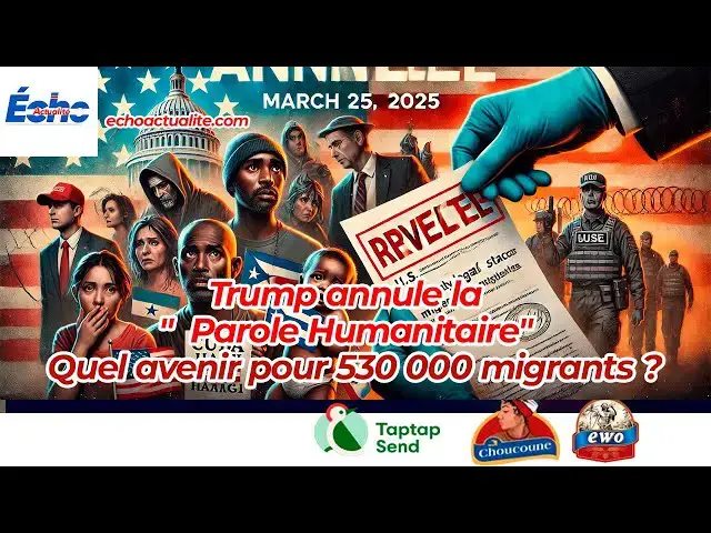 'Video thumbnail for Trump annule la "Parole Humanitaire" : Quel avenir pour 530 000 migrants ?'