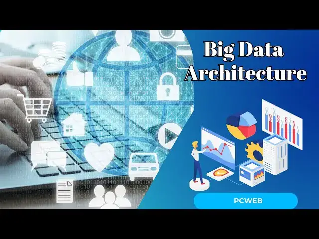 Video thumbnail for Big Data Architecture: Crafting the Blueprint for Business Success in a Digital Era