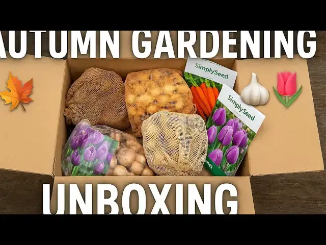 'Video thumbnail for Autumn Gardening Unboxing 🍂🌱 | Discover Our Simply Seed Bulb & Veg Hamper for Fall Planting! 🧄🌷'