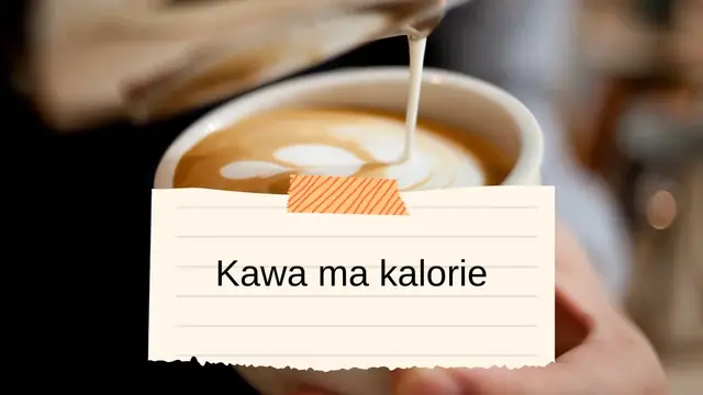 Video thumbnail for Kawa ma kalorie