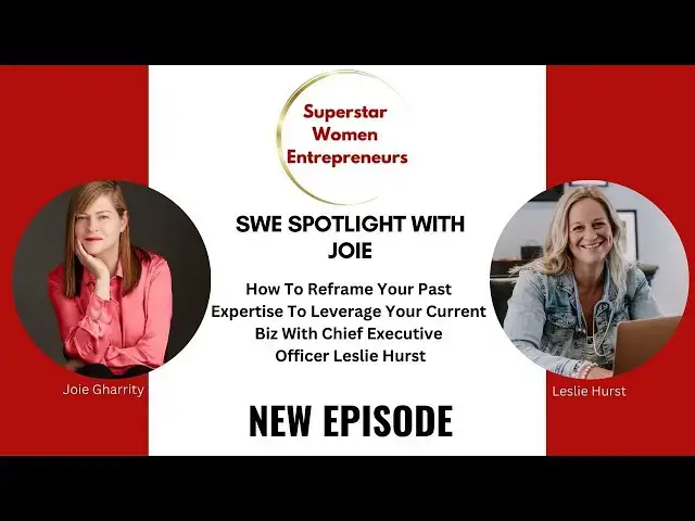 Video thumbnail for 406. How To Reframe Your Past Expertise To Leverage Your Biz With Chief Exec Officer Leslie Hurst