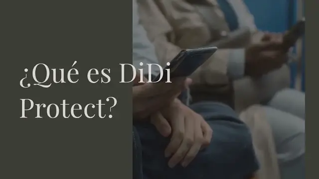 Video thumbnail for ¿Qué es DiDi Protect?