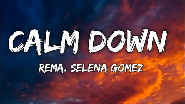 'Video thumbnail for Rema, Selena Gomez - Calm Down'