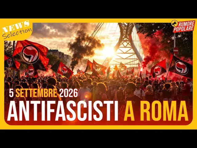 Video thumbnail for ANTIFA SCENDONO IN PIAZZA A ROMA - 5 settembre 2026 #RumorePopolare
