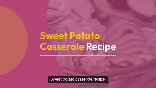 'Video thumbnail for Sweet Potato Casserole Recipe'