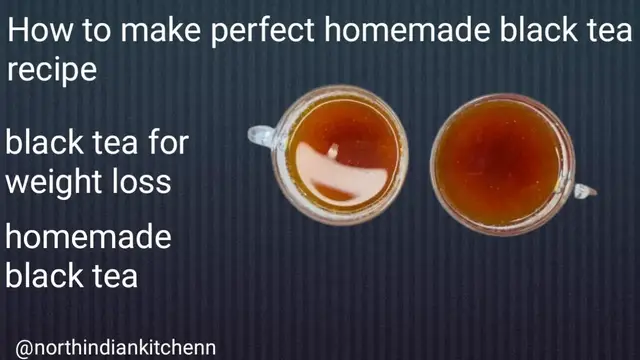 'Video thumbnail for How to make perfect homemade black tea recipe | Benefits black tea | black tea for weight loss'