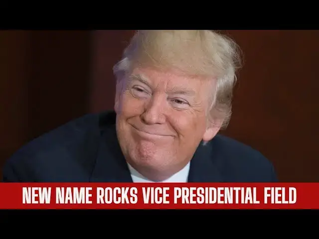 Video thumbnail for Trump VP Sweepstakes Shakeup - New Name Rocks The Field