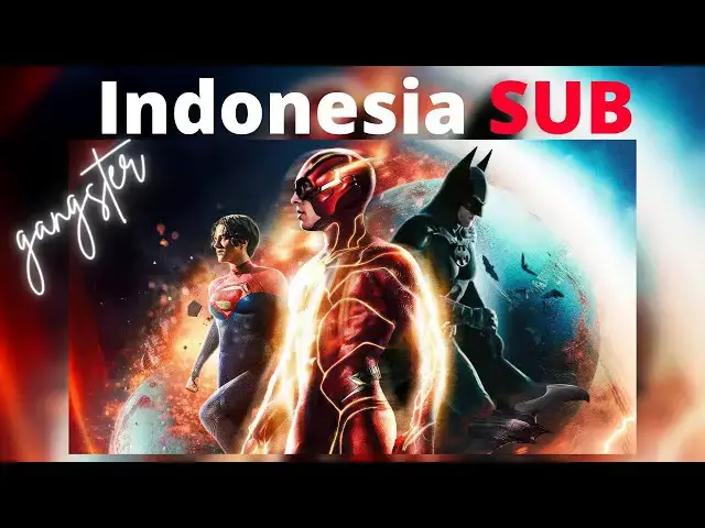 Video thumbnail for The Flash 2023 Movie Indonesian Subtitle file free