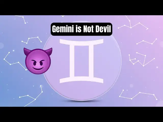 Video thumbnail for Gemini is Not the Devil: Dispelling the Myths Surrounding This Misunderstood Zodiac Sign