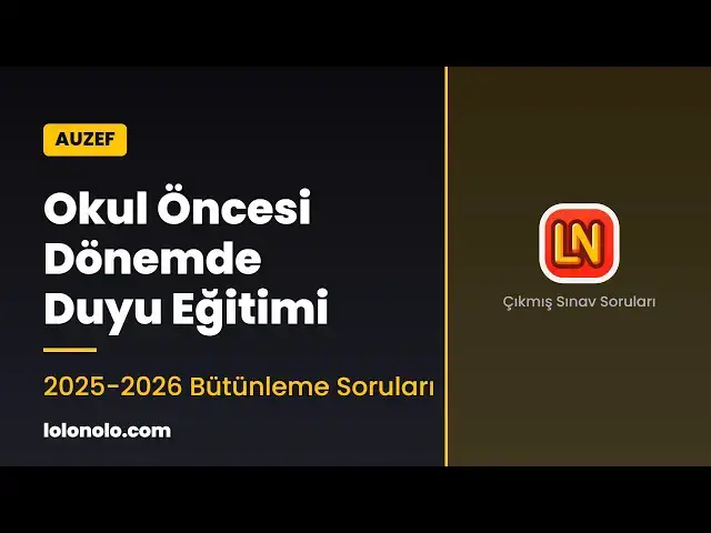 Video thumbnail for Okul Öncesi Dönemde Duyu Eğitimi 2025-2026 Bütünleme Soruları