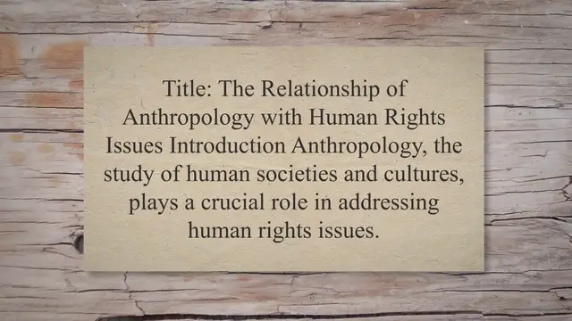 Video thumbnail for Relationship of anthropology with human rights issues